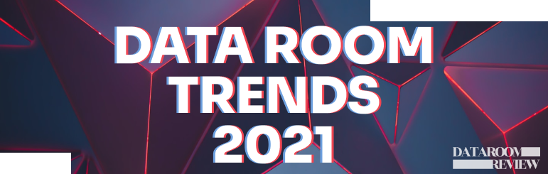 data room trends 2021